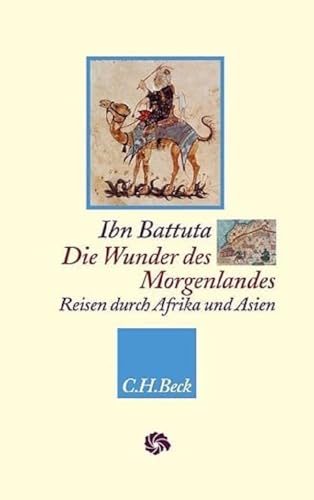 Die Wunder des Morgenlandes: Reisen durch Afrika und Asien (Neue Orientalische Bibliothek) von Beck C. H.
