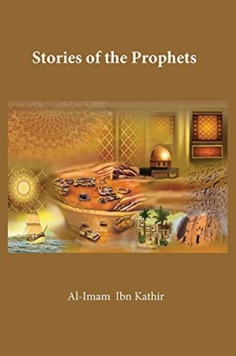 Stories of the Prophets Stories of the Prophets