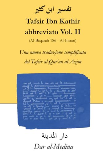 Tafsir Ibn Kathir abbreviato Vol. II (Al-Baqarah 186 - Al-Imran): Una nuova traduzione semplificata di Tafsir al-Qur'an al-Azim von Independently published