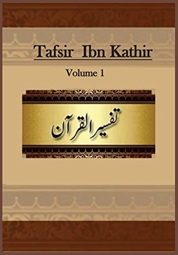 Tafsir Ibn Kathir: Volume 1 Tafsir Ibn Kathir: Volume 1