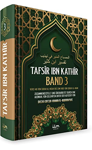 Tafsir ibn Kathir (Band 3) von 10 - Die Erklärung/Erläuterung und Interpretation des Koran, Quran von Gelehrten