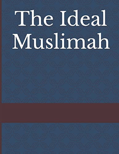 The Ideal Muslimah von Independently Published