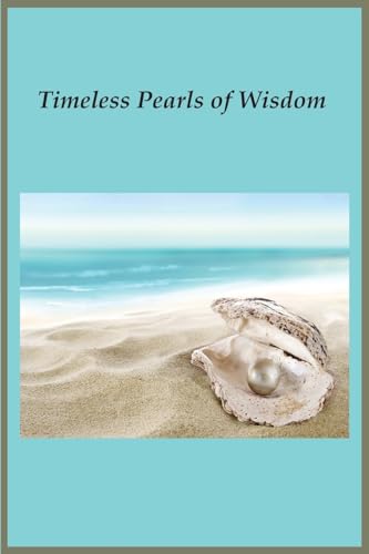 Timeless Pearls of Wisdom von Noaha