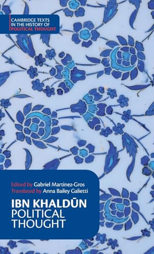 Ibn Khald¿n: Political Thought (Cambridge Texts in the History of Political Thought) von Cambridge University Press