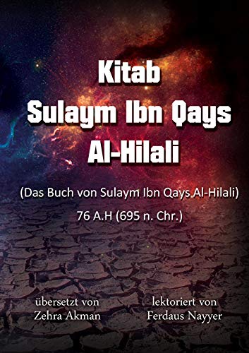 Kitab Sulayim Ibn Qays Al-Hilali: Das Buch von Sulaym ibn Qays Al-Hilali (Deutsch / Arabisch)