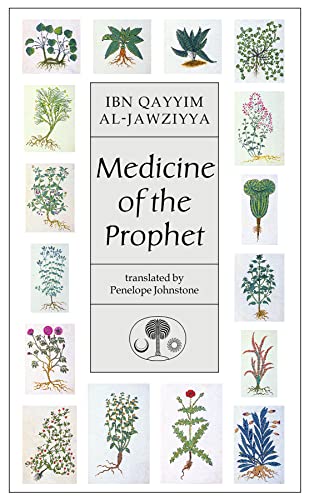 Medicine of the Prophet (Islamic Texts Society) von Chronicle Books