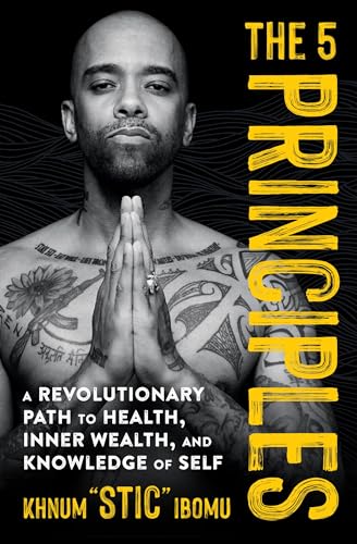 The 5 Principles: A Revolutionary Path to Health, Inner Wealth, and Knowledge of Self von Balance