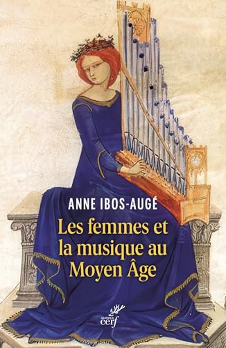 Les femmes et la musique au Moyen Âge von CERF