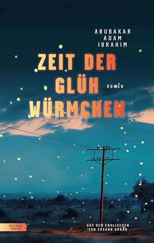 Zeit der Glühwürmchen von Residenz Verlag