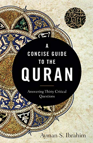 Concise Guide to the Quran: Answering Thirty Critical Questions (Introducing Islam) von Baker Academic