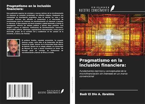Pragmatismo en la inclusión financiera:: Fundamentos teóricos y conceptuales de la microfinanciación sin intereses en un marco convencional von Ediciones Nuestro Conocimiento
