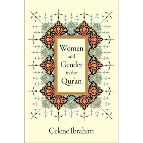 Women and Gender in the Qur'an von Oxford University Press, USA