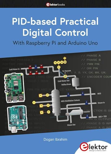 PID-based Practical Digital Control with Raspberry Pi and Arduino Uno von Elektor