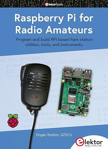 Raspberry Pi Pico for Radio Amateurs: Program and build RPi Pico-based ham station utilities, tools, and instruments Raspberry Pi Pico for Radio Amateurs: Program and build RPi Pico-based ham station utilities, tools, and instruments