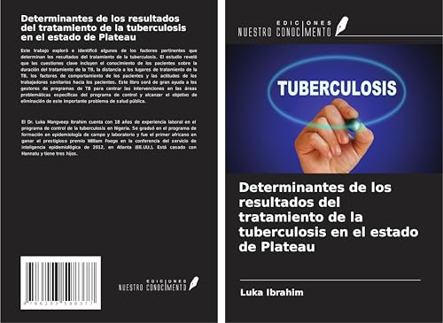 Determinantes de los resultados del tratamiento de la tuberculosis en el estado de Plateau von Ediciones Nuestro Conocimiento