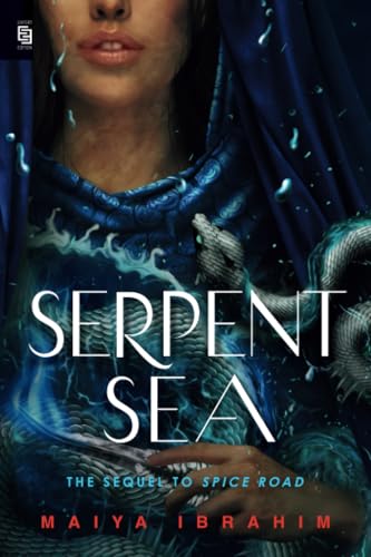 Serpent Sea (Spice Road, Band 2) von Delacorte Press
