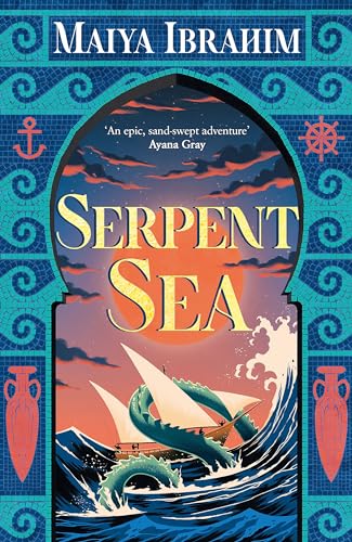 Serpent Sea: Sequel to Spice Road, the Sunday Times bestselling Arabian-inspired YA fantasy (The Spice Road Trilogy) von Hodderscape