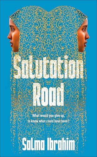 Salutation Road: a speculative literary novel about the struggles of immigration, love and letting go of a past that never existed. von Penguin