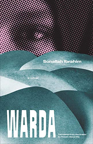 Warda: A Novel (Margellos World Republic of Letters)