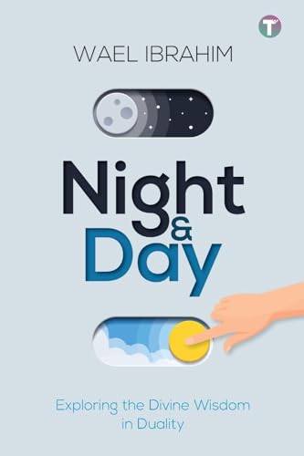 Night & Day: Exploring the Divine Wisdom in Duality von Tertib Publishing