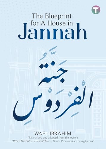 The Blueprint for A House in Jannah von Tertib Publishing
