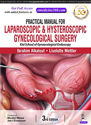 Practical Manual for Laparoscopic and Hysteroscopic Gynecological Surgery