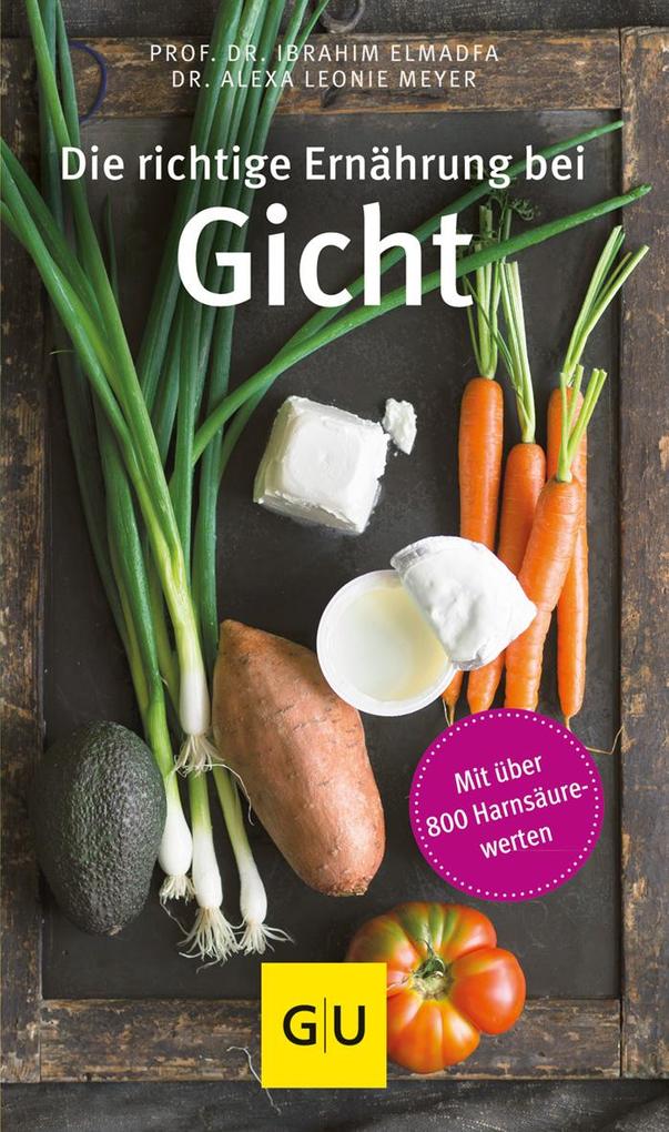 Die richtige Ernährung bei Gicht von Graefe und Unzer Verlag