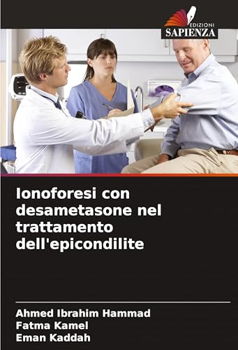 Ionoforesi con desametasone nel trattamento dell'epicondilite von Edizioni Sapienza