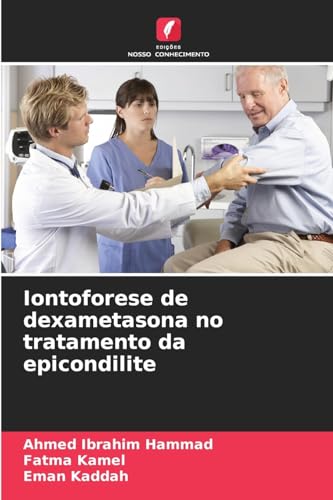 Iontoforese de dexametasona no tratamento da epicondilite von Edições Nosso Conhecimento