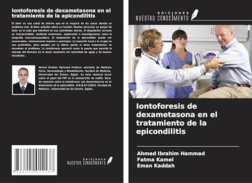 Iontoforesis de dexametasona en el tratamiento de la epicondilitis von Ediciones Nuestro Conocimiento