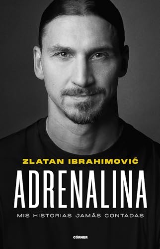 Adrenalina: Mis historias jamás contadas (Córner) von Roca Editorial