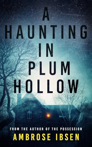 A Haunting in Plum Hollow von Independently published