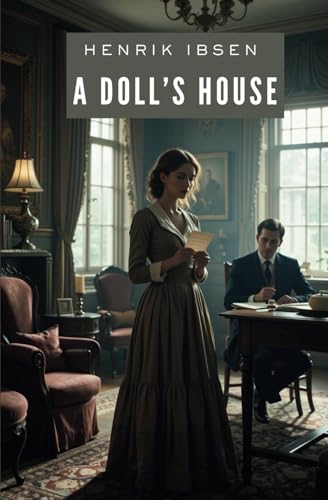 A Doll's House (Annotated) von Independently published