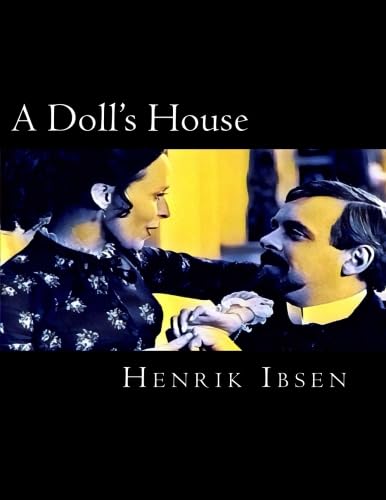 A Doll's House A Doll's House
