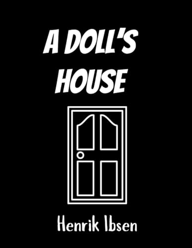 A Doll's House A Doll's House von Independently published