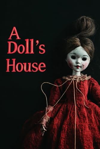 A Doll’s House A Doll’s House von Independently published