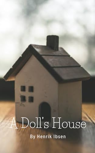 A Doll's House A Doll's House von Independently published