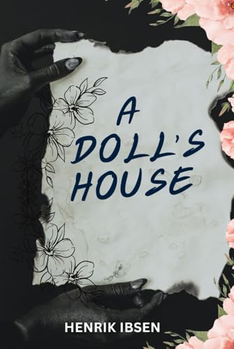 A Doll's House A Doll's House von Independently published