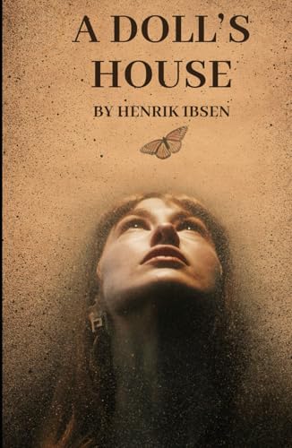 A Doll's House: An Original and Unabridged Edition A Doll's House: An Original and Unabridged Edition von Independently published