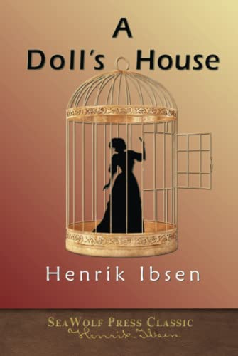 A Doll's House: SeaWolf Press Classic A Doll's House: SeaWolf Press Classic von SeaWolf Press