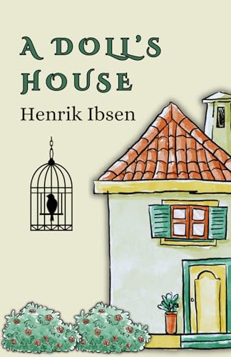 A Doll's House: The Awakening of Nora Helmer (Annotated Edition) von Independently published