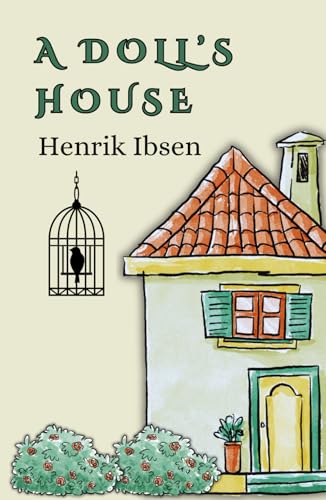 A Doll's House: The Awakening of Nora Helmer (Annotated Edition) von Independently published
