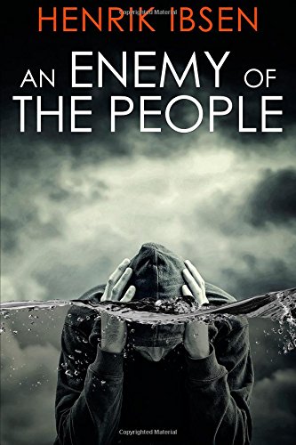 An Enemy of the People An Enemy of the People von CreateSpace Independent Publishing Platform