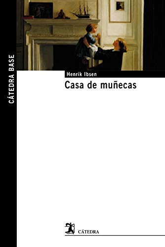Casa de muñecas (Cátedra base) von Ediciones CÃ¡tedra