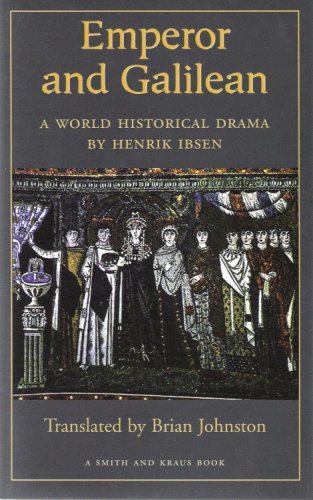 Emperor and Galilean: A World Historical Drama, 1873 (Great Translations for Actors Series)