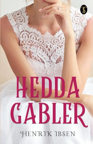 Hedda Gabler von True Sign Publishing House Private Limited
