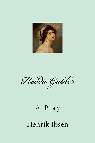 Hedda Gabler Hedda Gabler