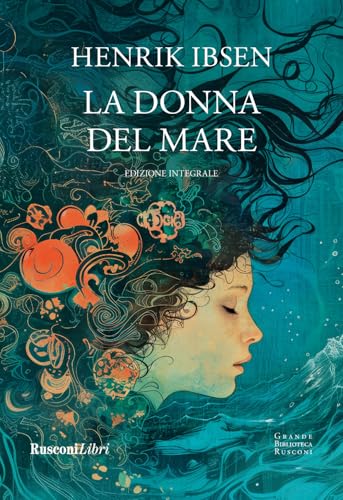 La donna del mare. Ediz. integrale (Grande biblioteca Rusconi) von Rusconi Libri
