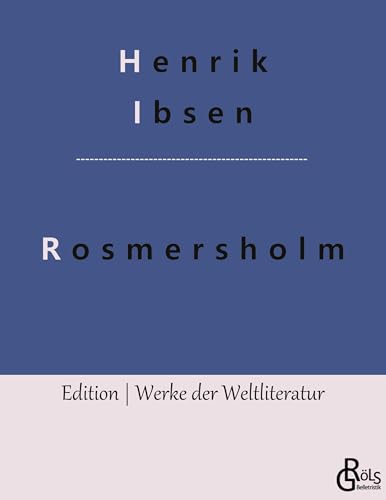 Rosmersholm (Edition Werke der Weltliteratur)