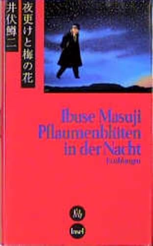 Pflaumenblüten in der Nacht: Erzählungen